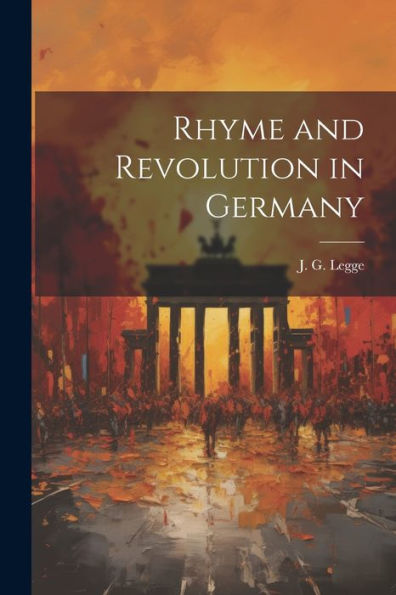 Rhyme And Revolution In Germany
