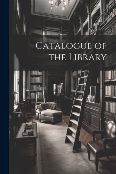 Catalogue Of The Library