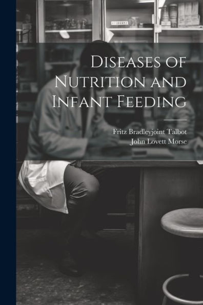 Diseases Of Nutrition And Infant Feeding