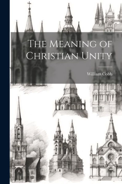 The Meaning Of Christian Unity