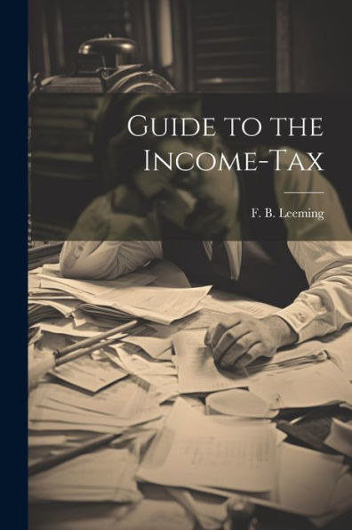 Guide To The Income-Tax