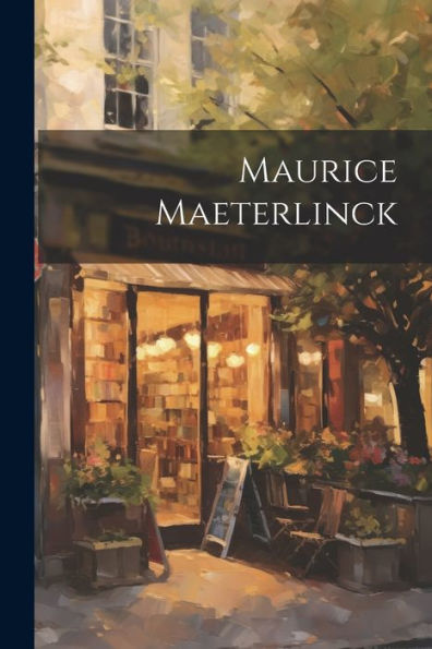 Maurice Maeterlinck