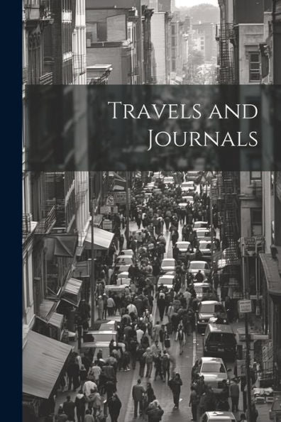 Travels And Journals