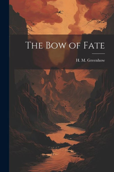 The Bow Of Fate