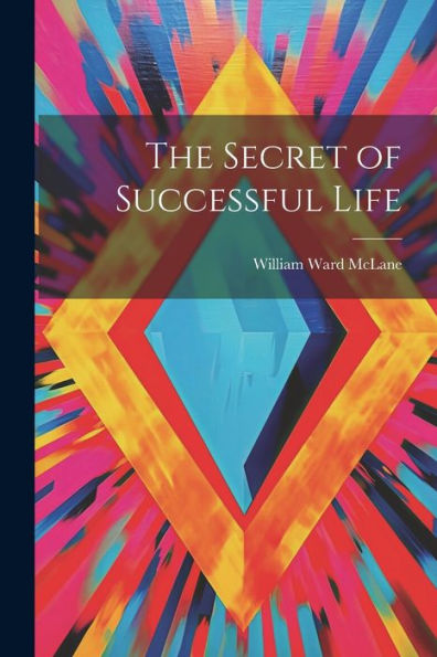 The Secret Of Successful Life