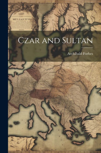 Czar And Sultan