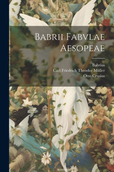 Babrii Fabvlae Aesopeae (Latin Edition)