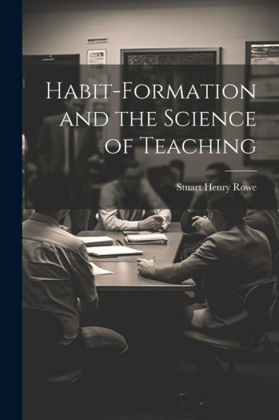 Habit-Formation And The Science Of Teaching