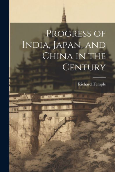Progress Of India, Japan, And China In The Century