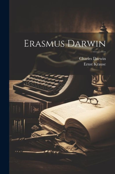 Erasmus Darwin - 9781022044869