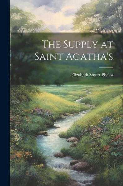 The Supply At Saint Agatha's