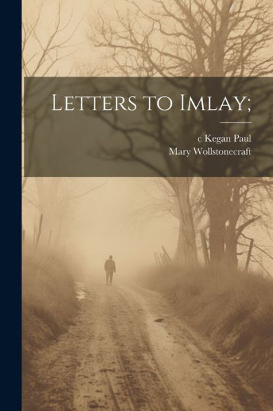 Letters To Imlay;