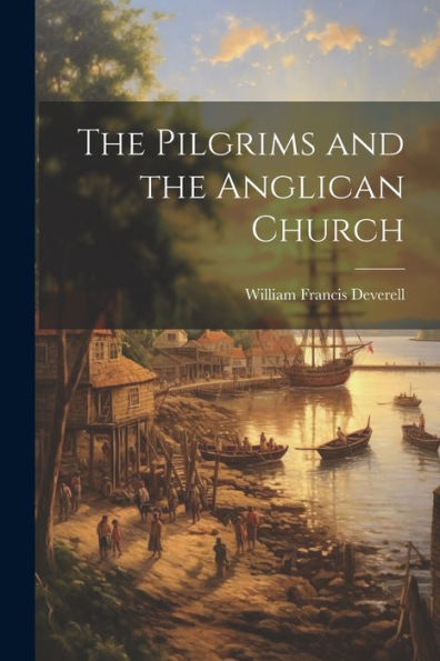 The Pilgrims And The Anglican Church
