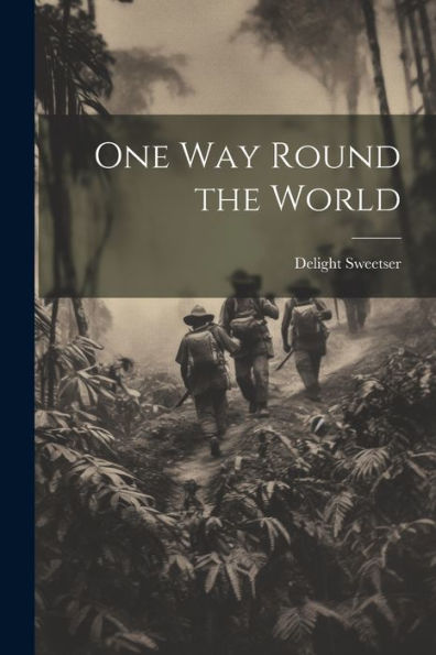 One Way Round The World