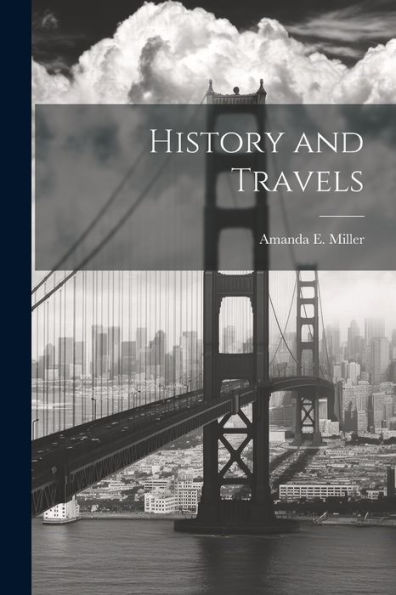 History And Travels