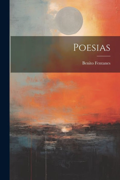 Poesias (Spanish Edition) - 9781022054288