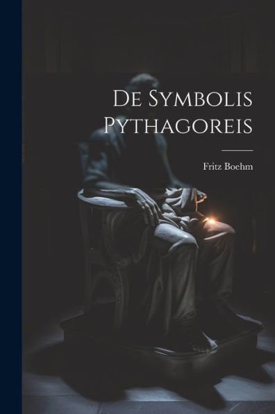 De Symbolis Pythagoreis (Latin Edition)