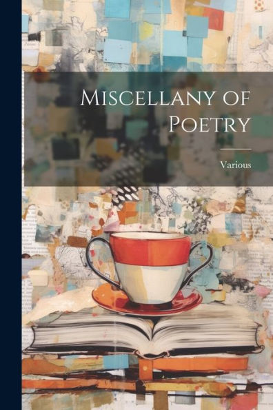Miscellany Of Poetry