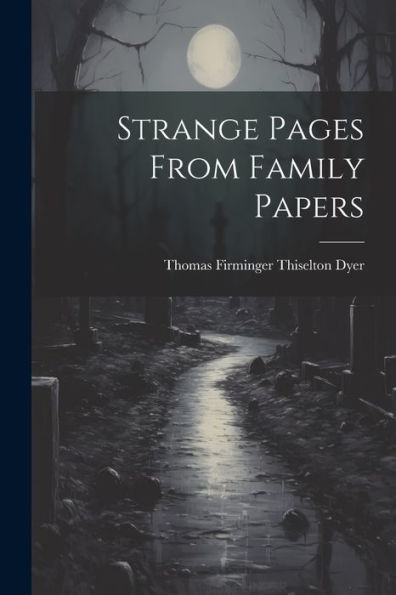 Strange Pages From Family Papers