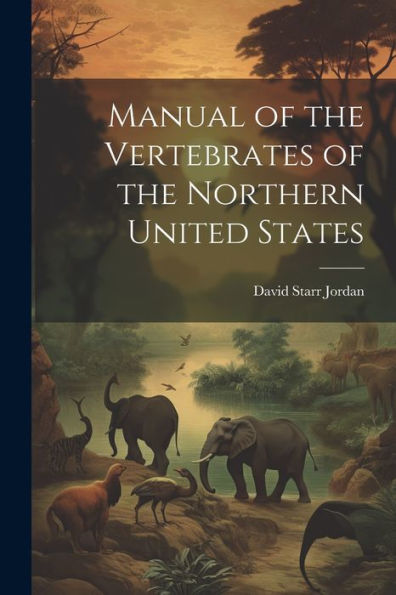 Manual Of The Vertebrates Of The Northern United States