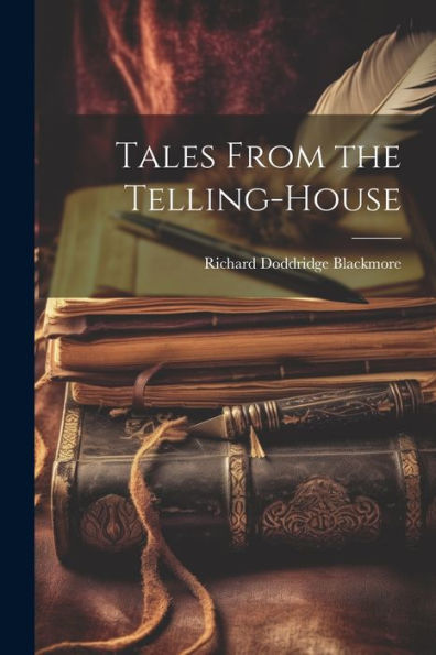Tales From The Telling-House