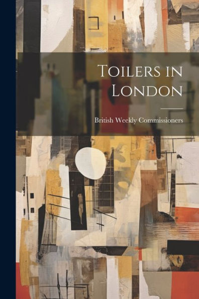 Toilers In London