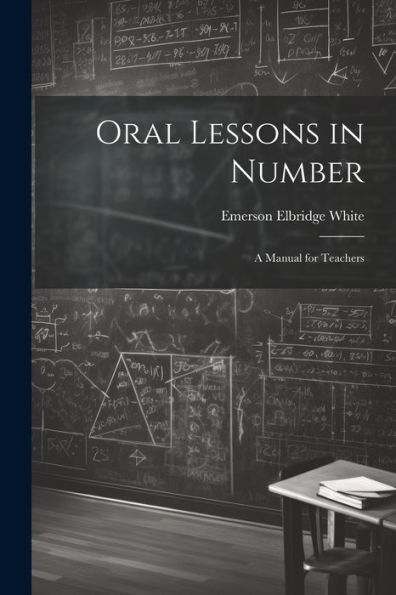 Oral Lessons In Number: A Manual For Teachers