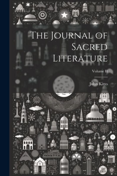 The Journal Of Sacred Literature; Volume Ii