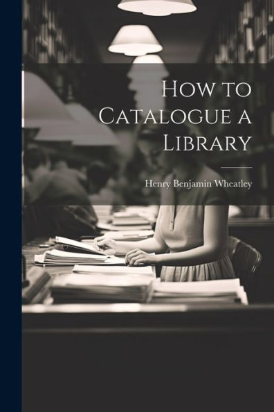 How To Catalogue A Library