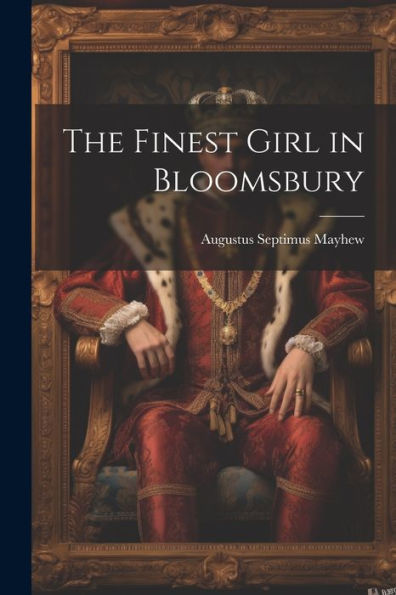 The Finest Girl In Bloomsbury