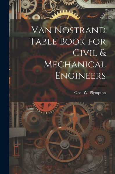 Van Nostrand Table Book For Civil & Mechanical Engineers