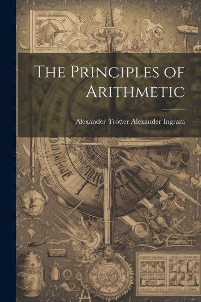 The Principles Of Arithmetic