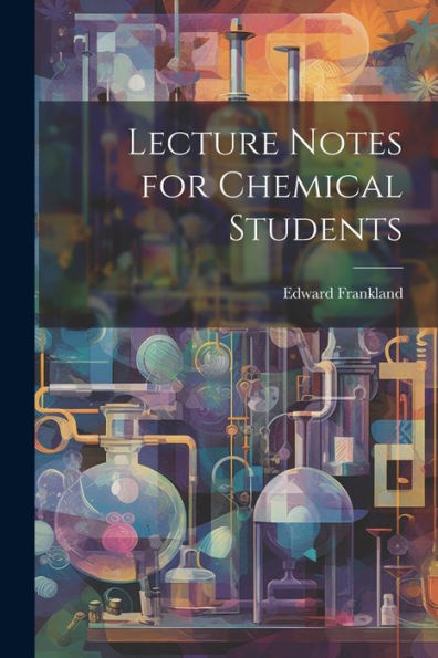 Lecture Notes For Chemical Students