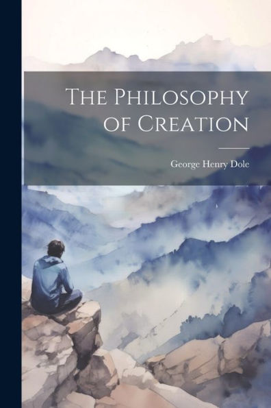 The Philosophy Of Creation