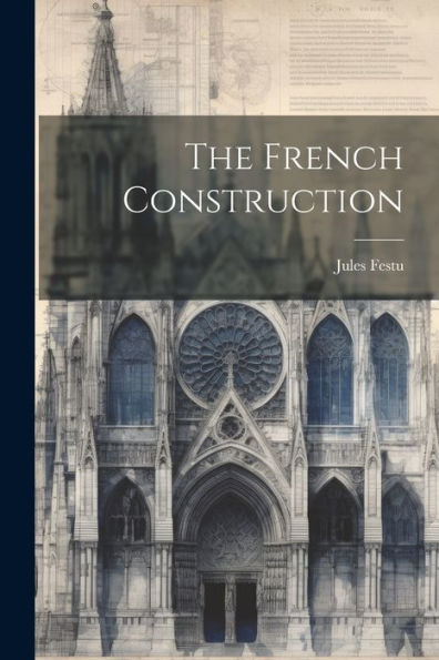 The French Construction