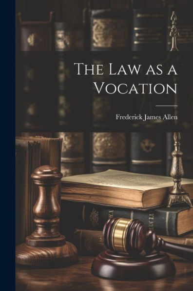 The Law As A Vocation