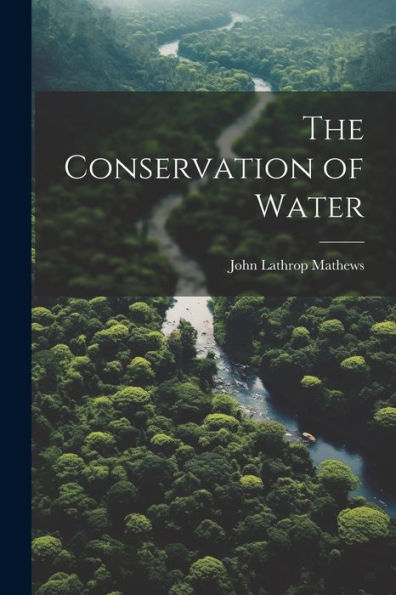 The Conservation Of Water