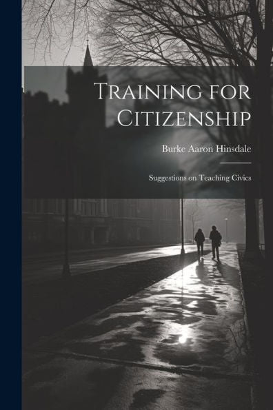 Training For Citizenship: Suggestions On Teaching Civics