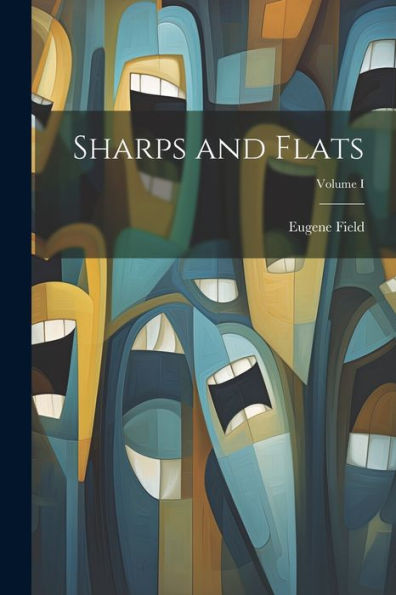 Sharps And Flats; Volume I