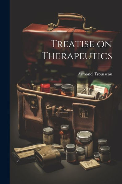 Treatise On Therapeutics
