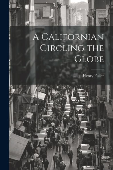 A Californian Circling The Globe