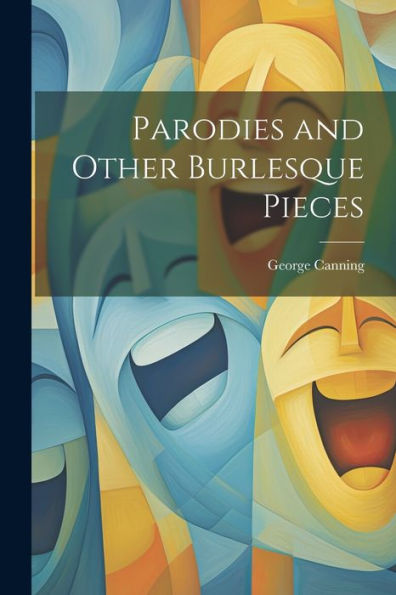 Parodies And Other Burlesque Pieces
