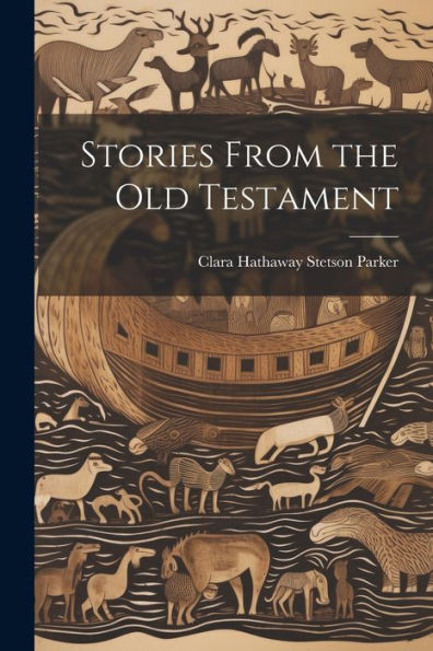 Stories From The Old Testament