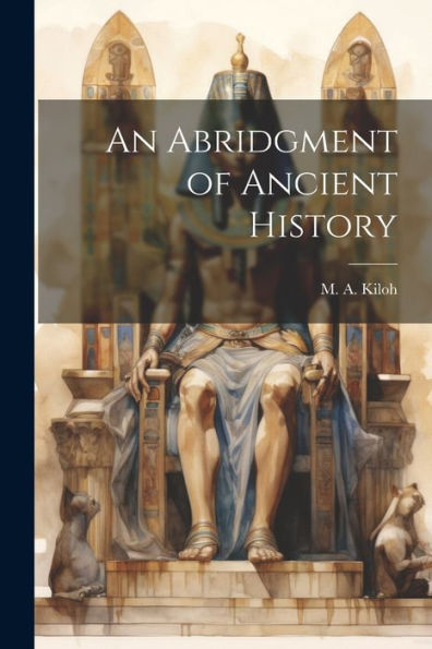 An Abridgment Of Ancient History