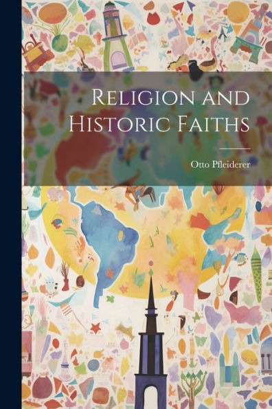 Religion And Historic Faiths