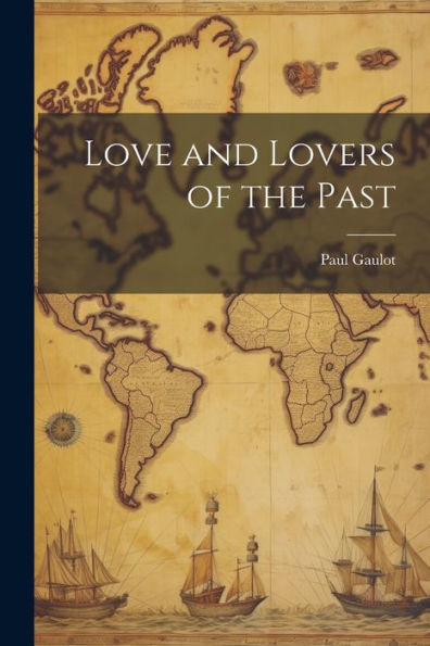 Love And Lovers Of The Past