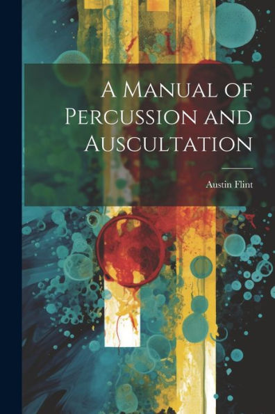 A Manual Of Percussion And Auscultation
