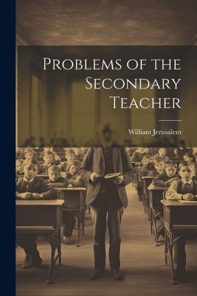 Problems Of The Secondary Teacher