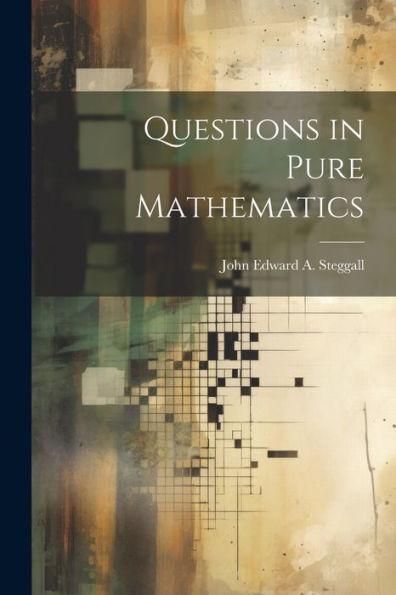 Questions In Pure Mathematics