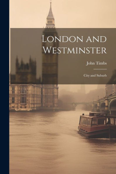 London And Westminster: City And Suburb